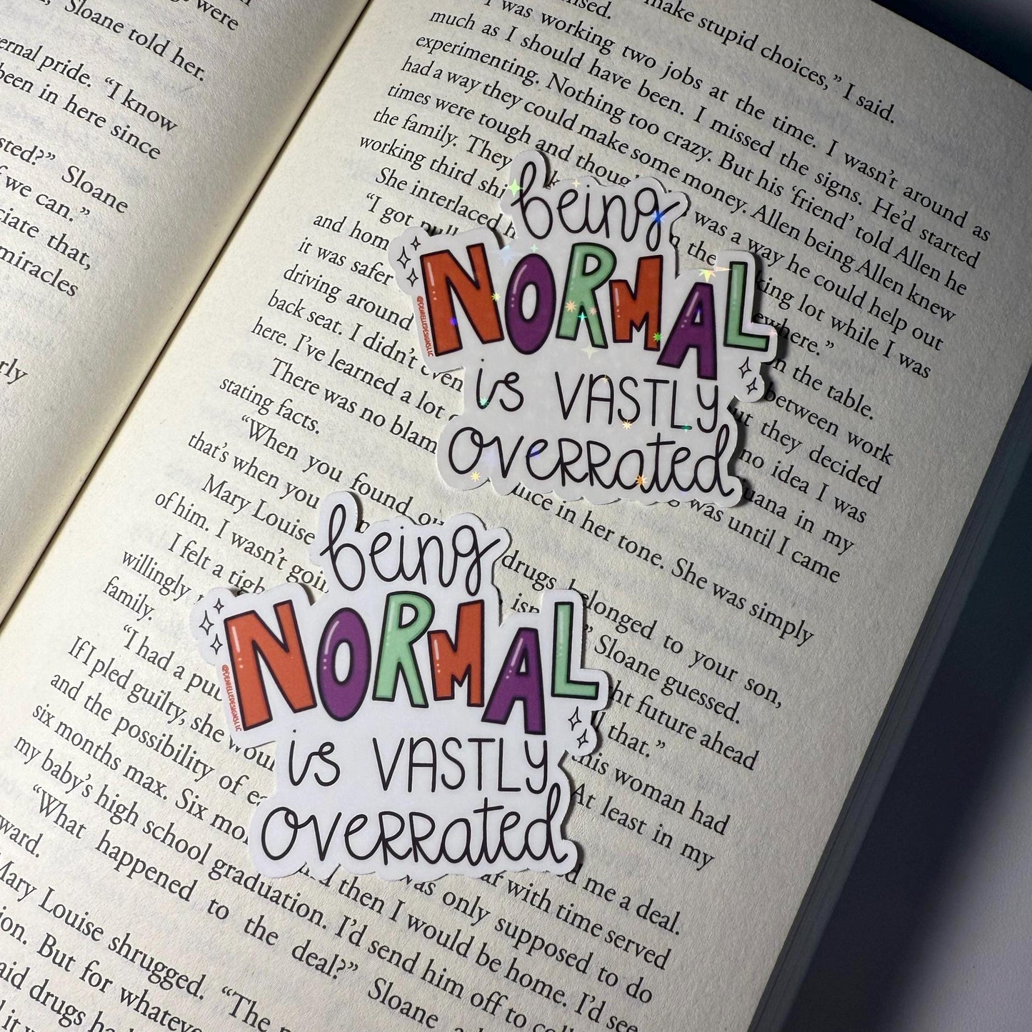 Being Normal Is Vastly Overrated Vinyl Sticker