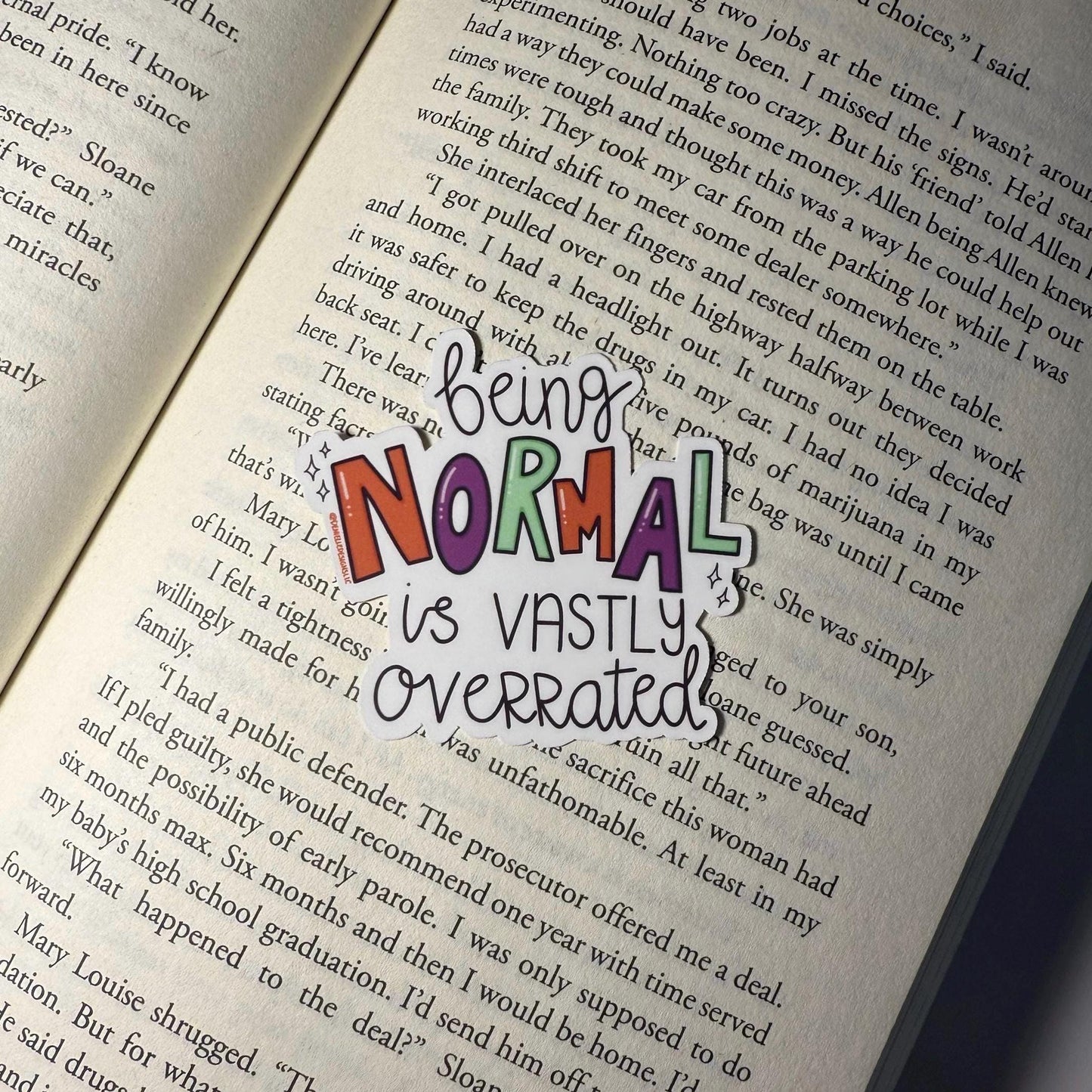Being Normal Is Vastly Overrated Vinyl Sticker