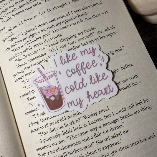 I Like My Coffee Cold Like My Heart Vinyl Sticker
