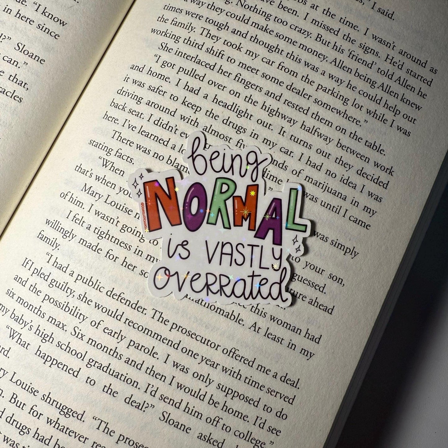 Being Normal Is Vastly Overrated Vinyl Sticker